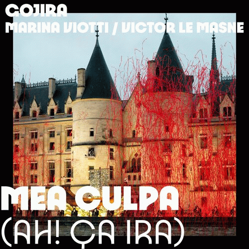 Gojira : Mea Culpa (Ah! Ça Ira!)
